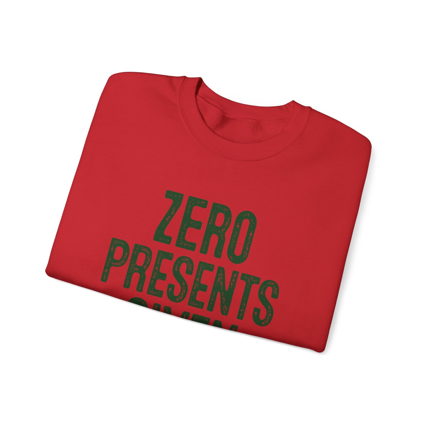 Zero Presents Given Crewneck Sweatshirt