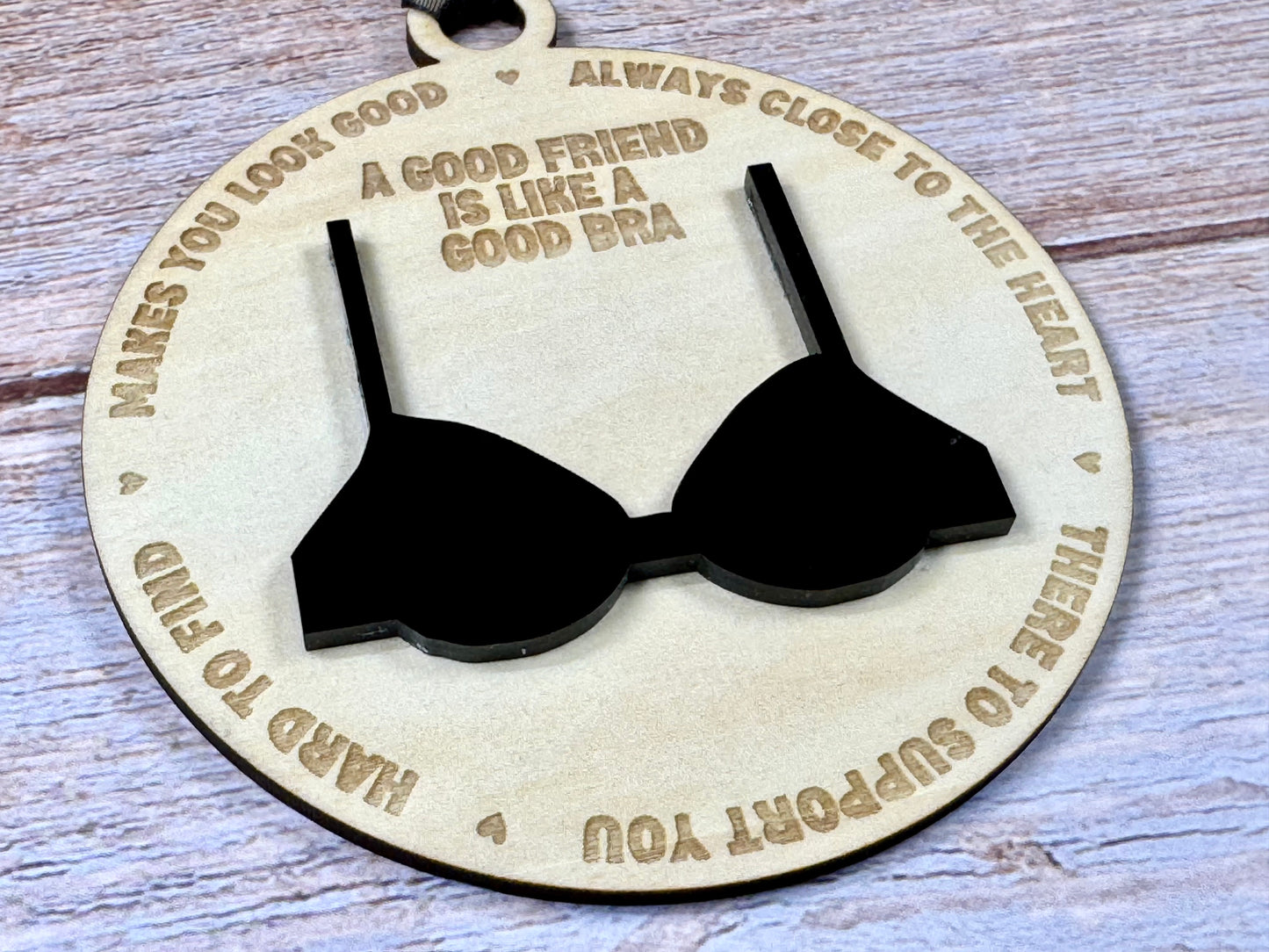 Funny Friendship Ornament – “A Good Friend Is Like a Good Bra”