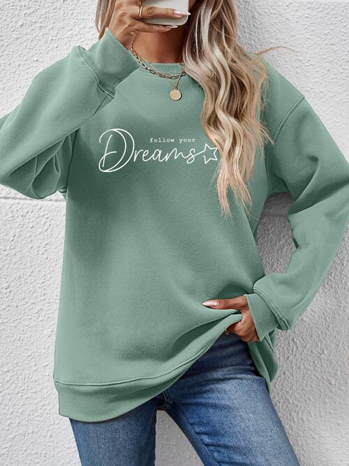 FOLLOW YOUR DREAMS Crewneck Sweatshirt