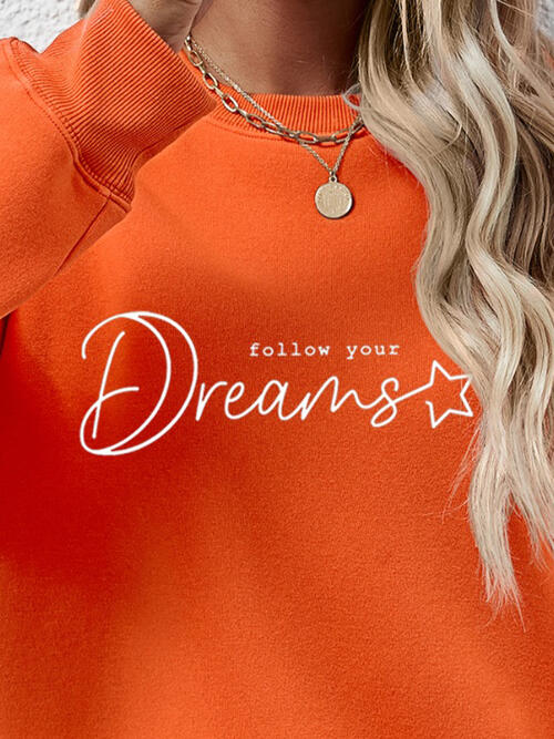 FOLLOW YOUR DREAMS Crewneck Sweatshirt