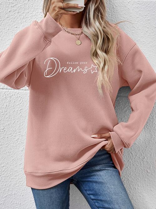 FOLLOW YOUR DREAMS Crewneck Sweatshirt