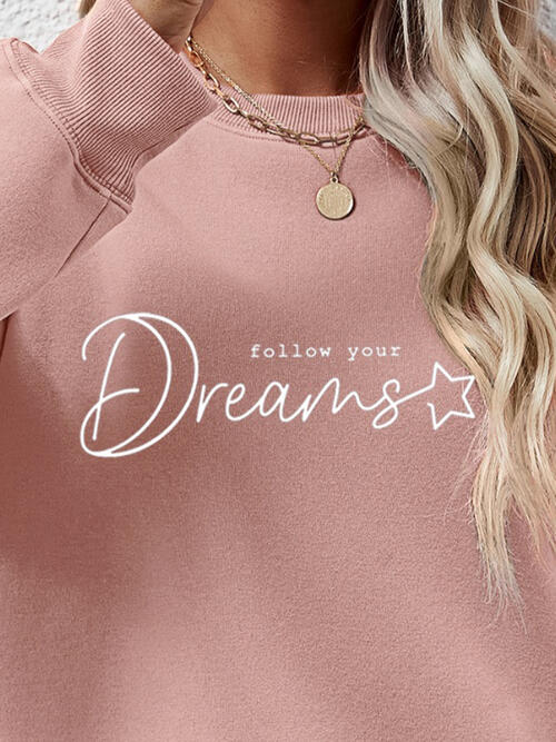 FOLLOW YOUR DREAMS Crewneck Sweatshirt