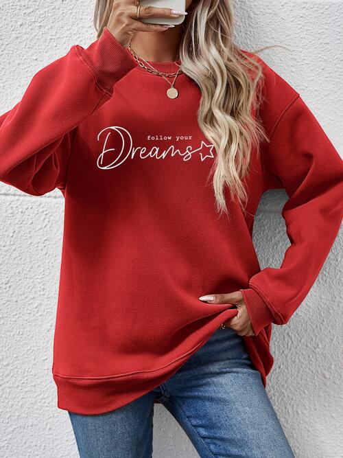 FOLLOW YOUR DREAMS Crewneck Sweatshirt
