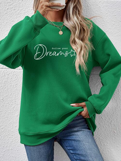 FOLLOW YOUR DREAMS Crewneck Sweatshirt