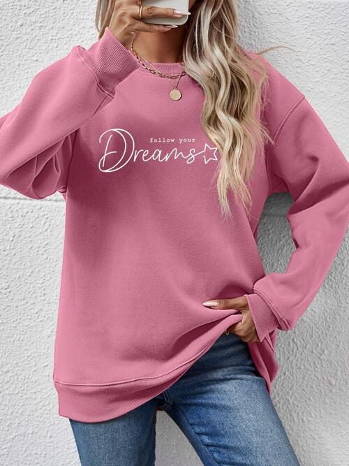 FOLLOW YOUR DREAMS Crewneck Sweatshirt