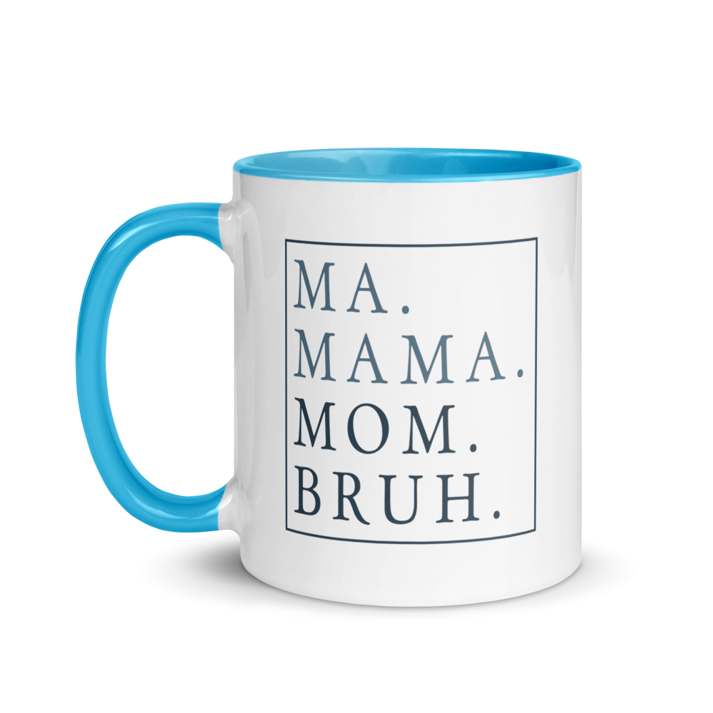 Ma Bruh Coffee Mug