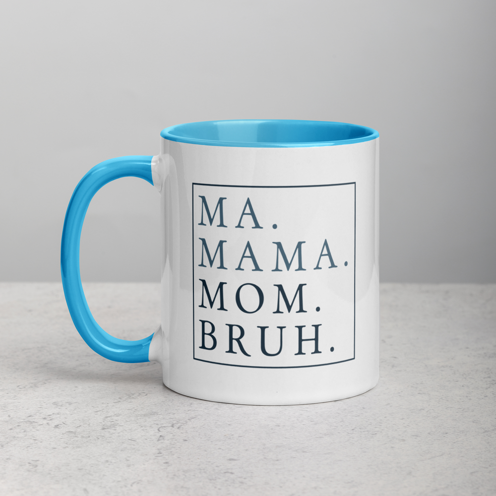 Ma Bruh Coffee Mug