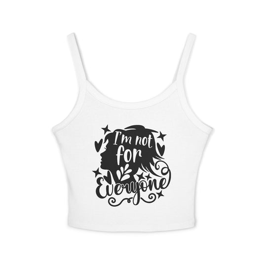 Not For Everyone Spaghetti Strap Tank