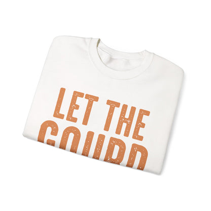 Let The Gourd Times Roll Sweatshirt