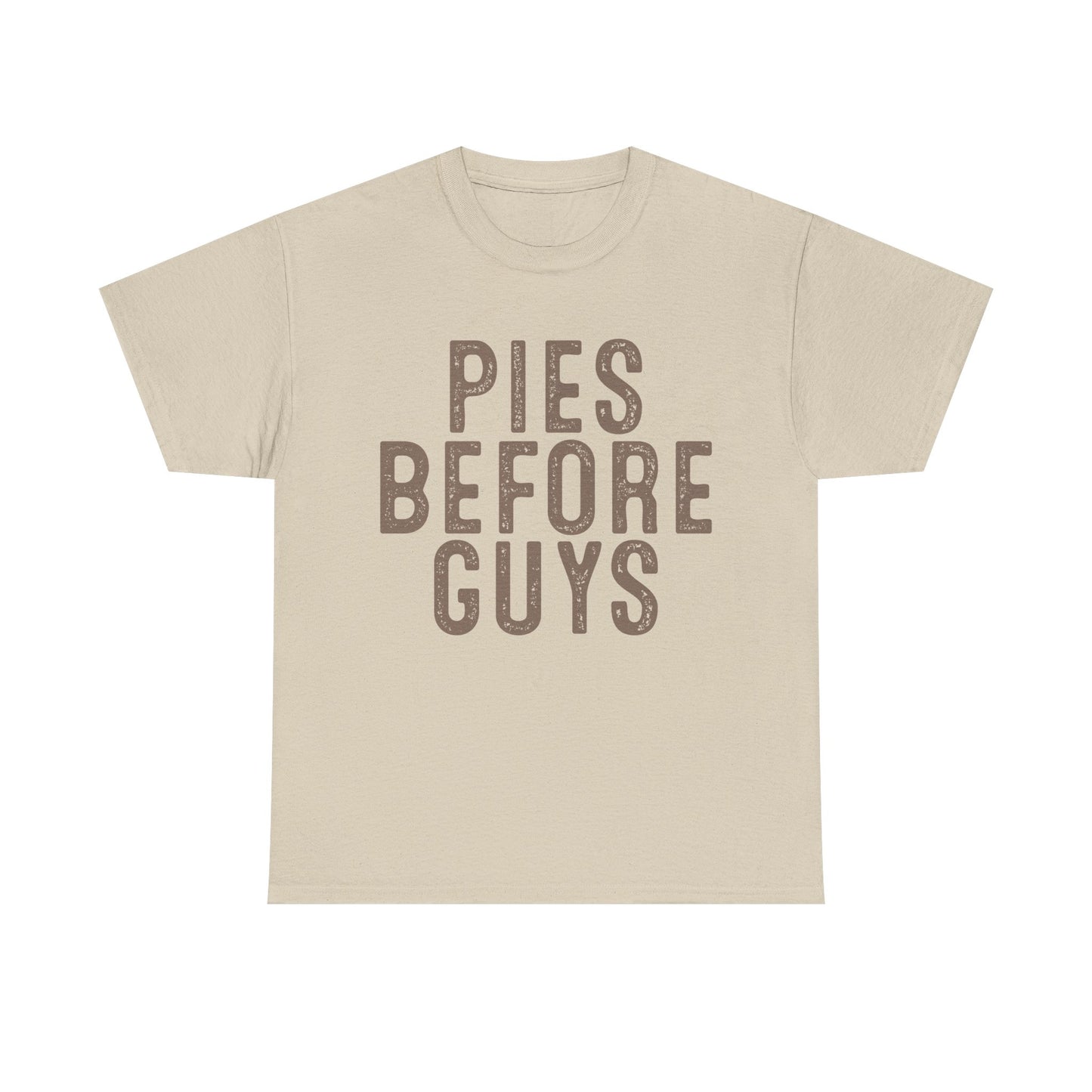 Pies Before Guys Tee