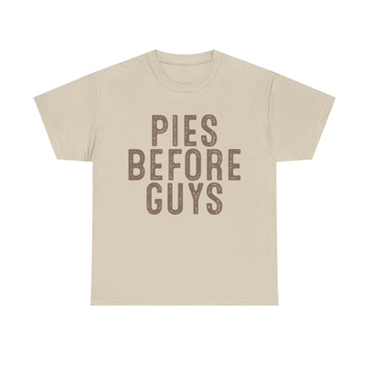 Pies Before Guys Tee