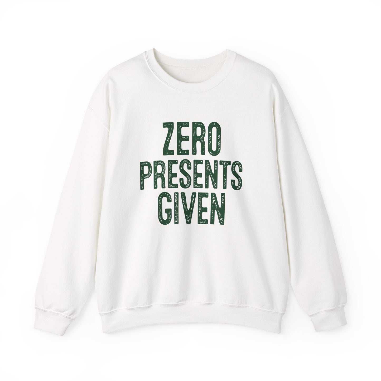 Zero Presents Given Crewneck Sweatshirt