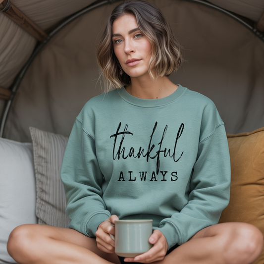 Thankful Always Crewneck Sweatshirt