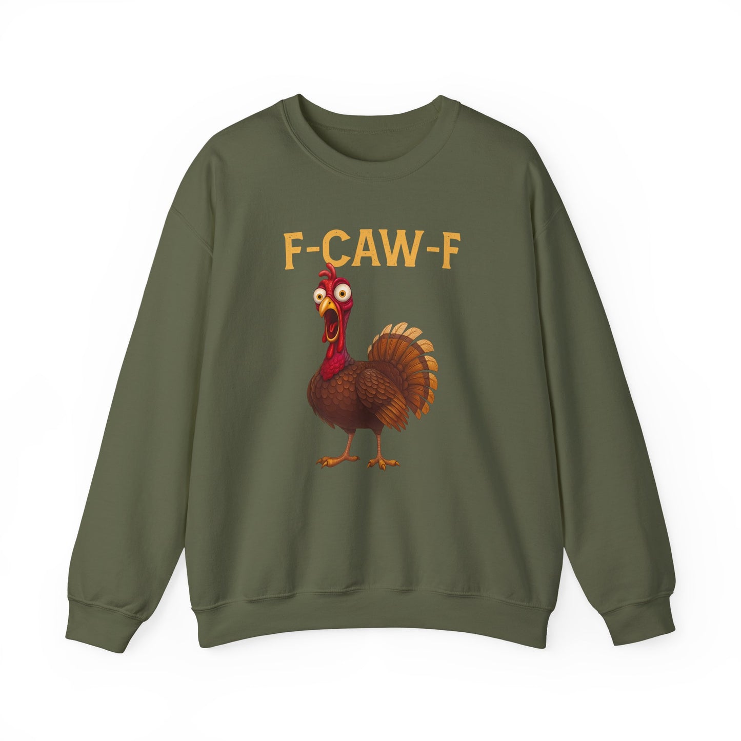 Turkey Day F-caw-f Sweatshirt