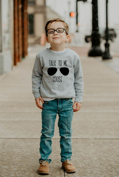 Talk to Me Goose Toddler Sweatshirt