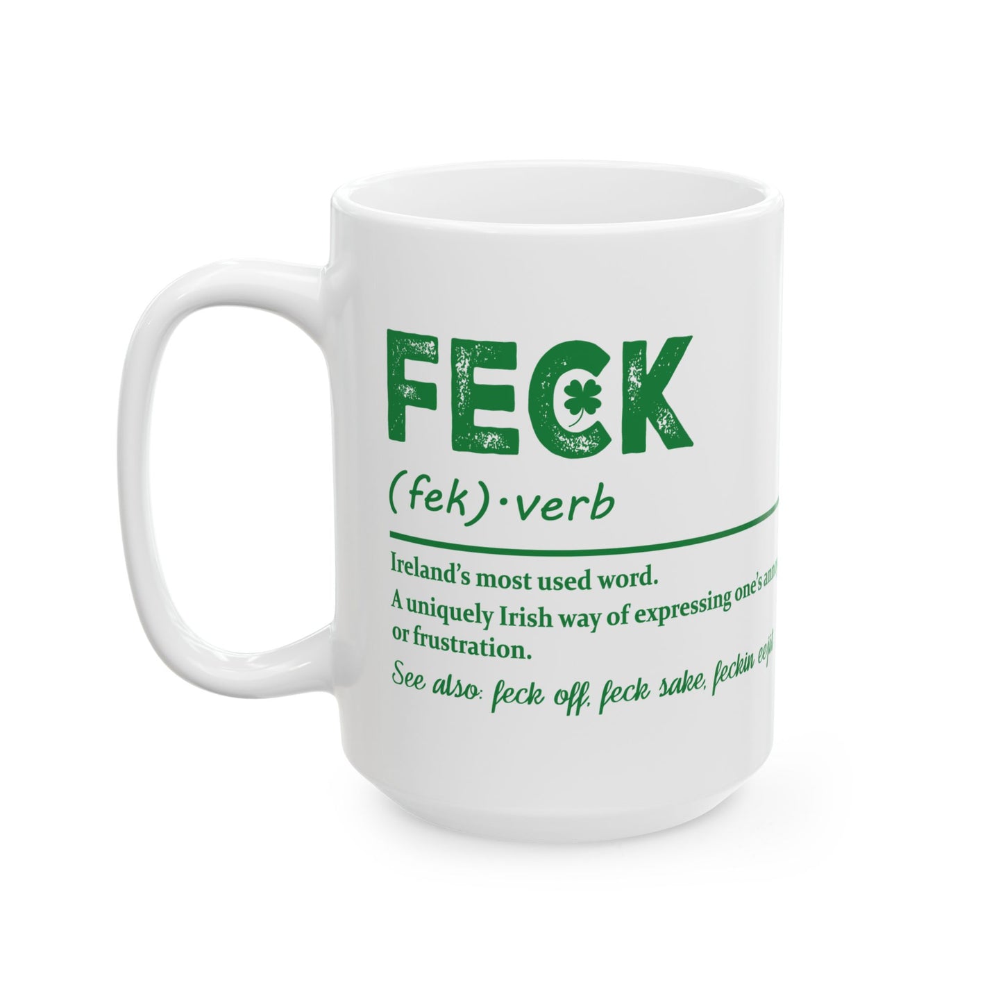 Feck Ceramic Mug