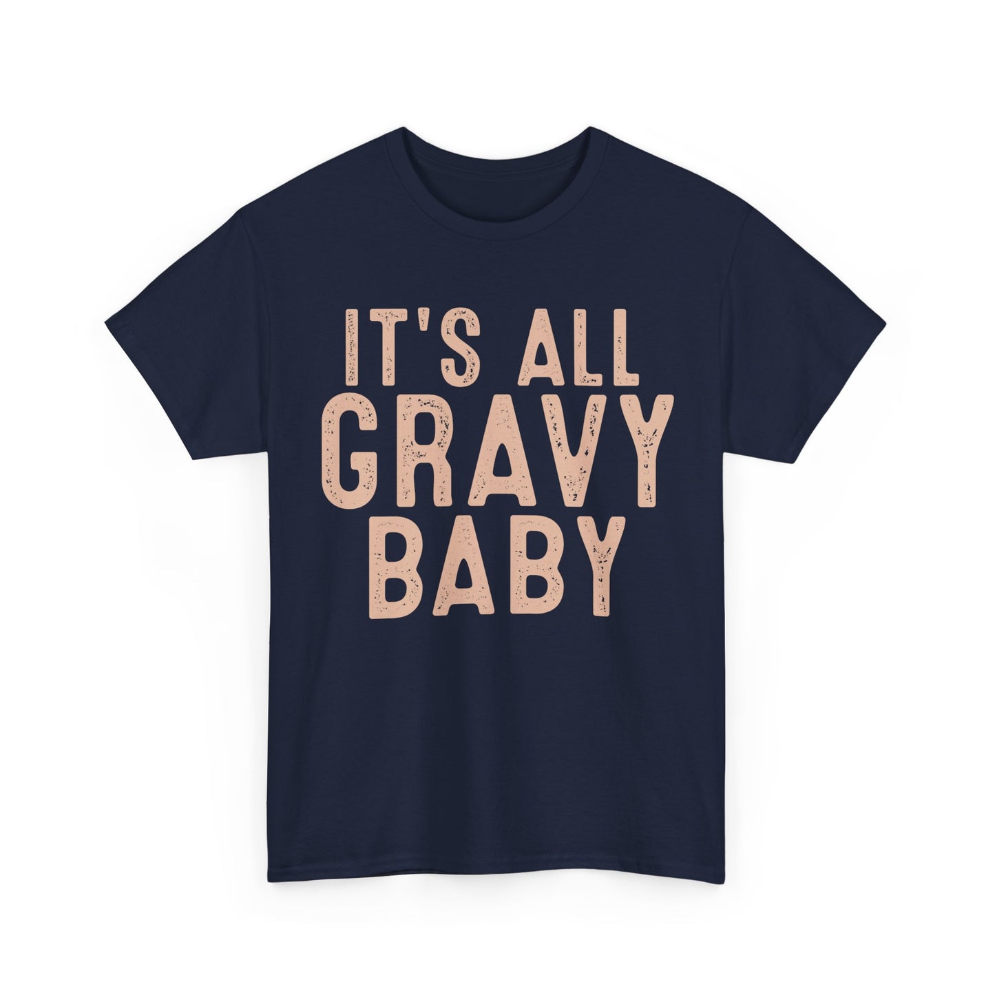 It's All Gravy Baby Unisex Heavy Cotton Tee