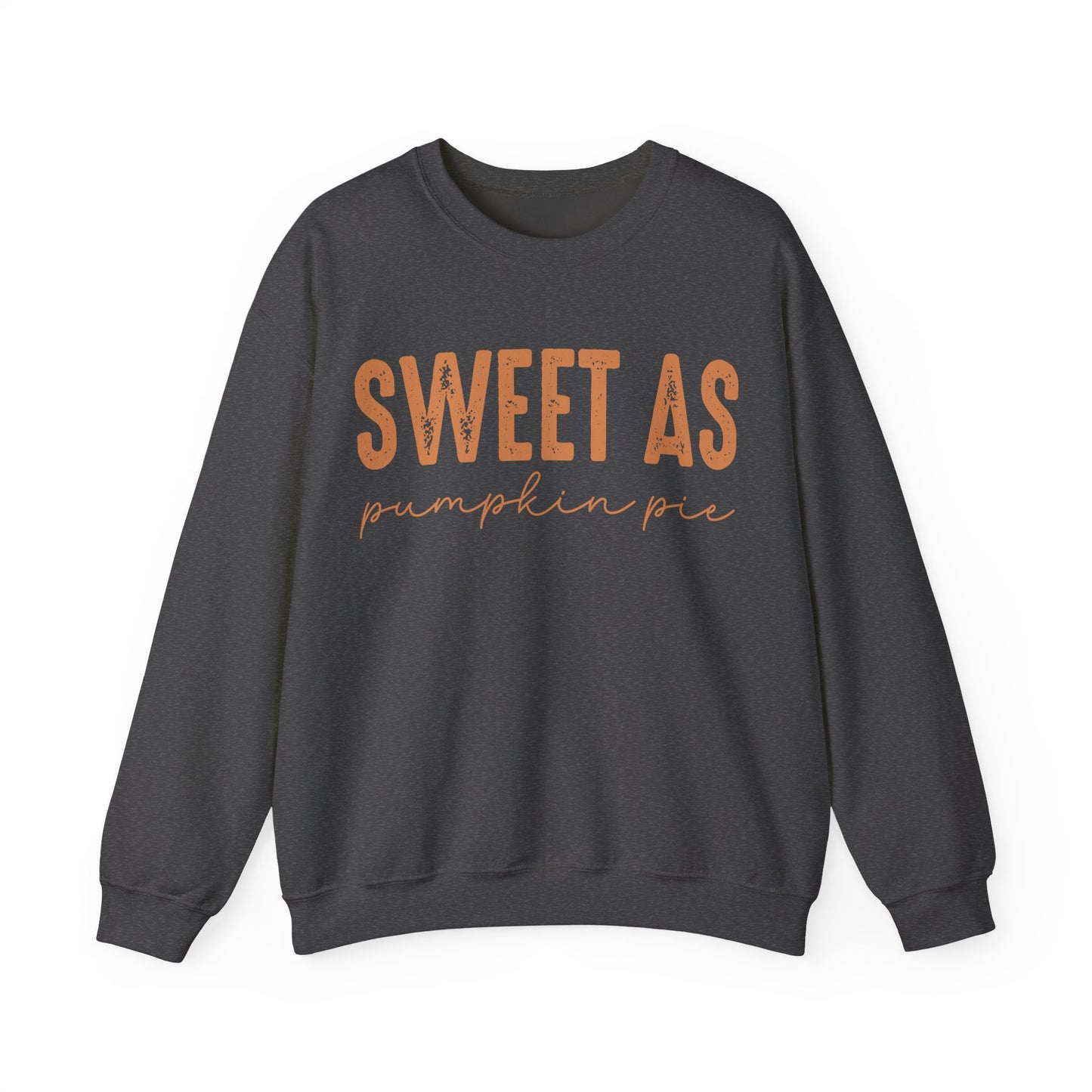 Sweet As Pumpkin Pie Sweatshirt