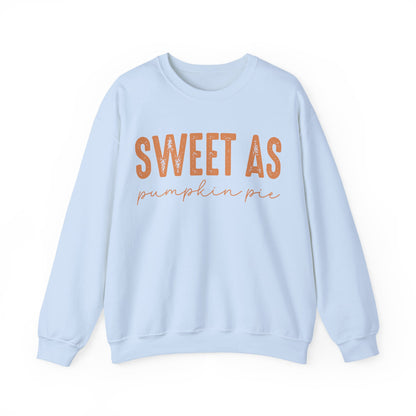 Sweet As Pumpkin Pie Sweatshirt