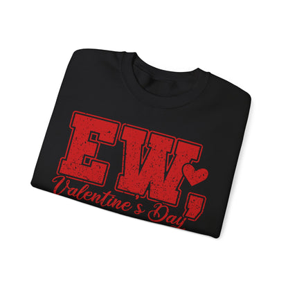 Ew, Valentine's Day Crewneck Sweatshirt
