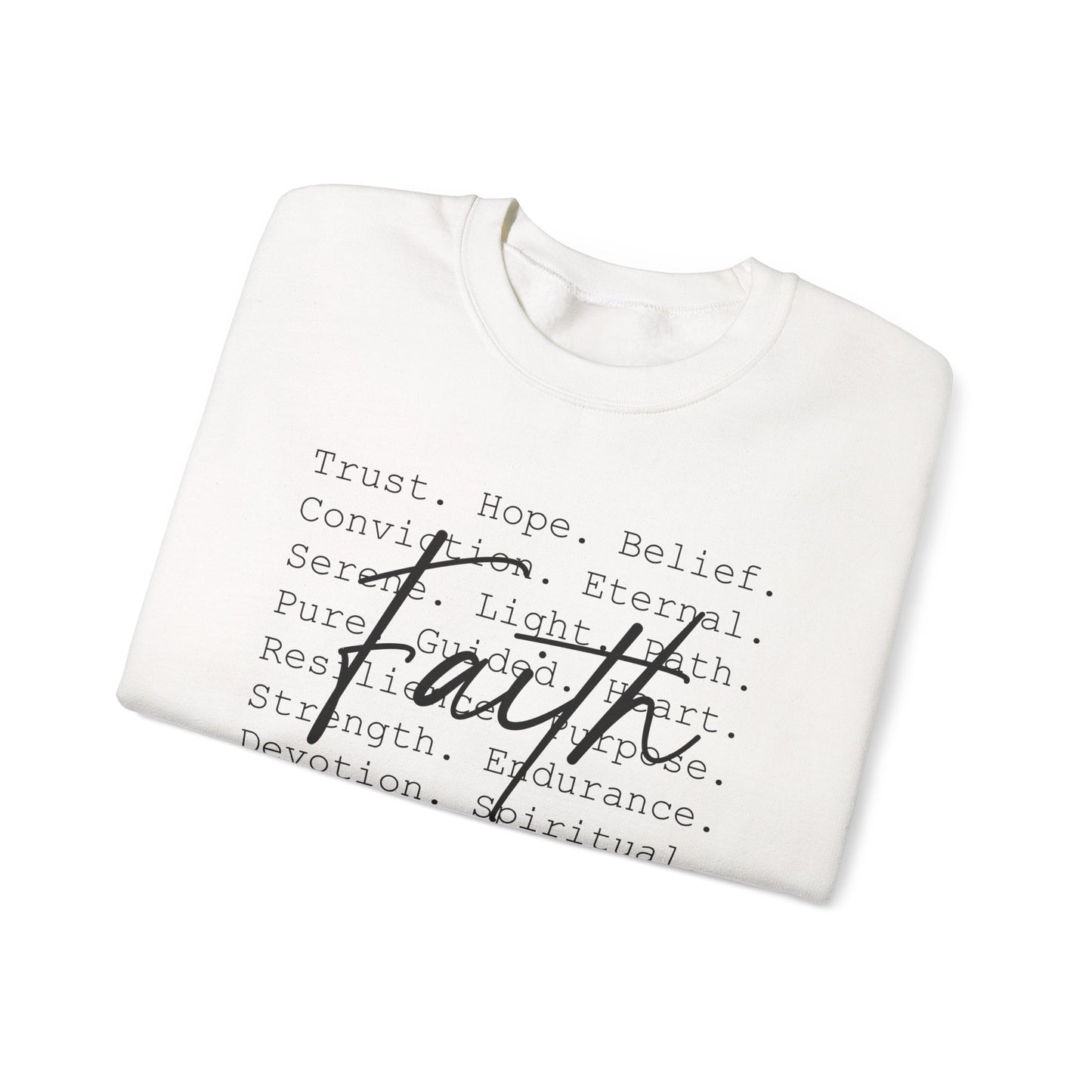 Faith. Period. Crewneck Sweatshirt