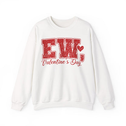 Ew, Valentine's Day Crewneck Sweatshirt