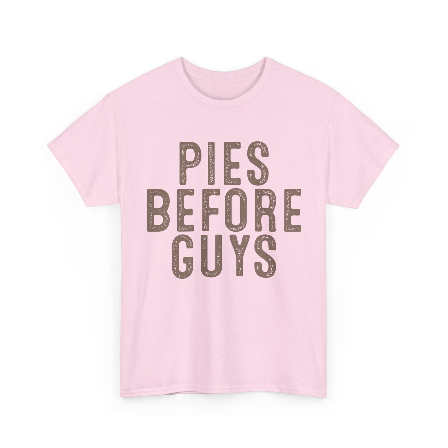 Pies Before Guys Tee
