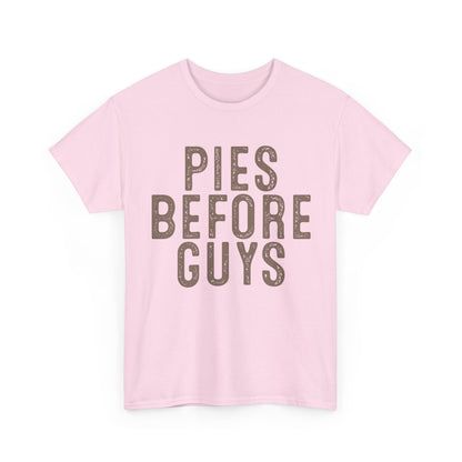 Pies Before Guys Tee