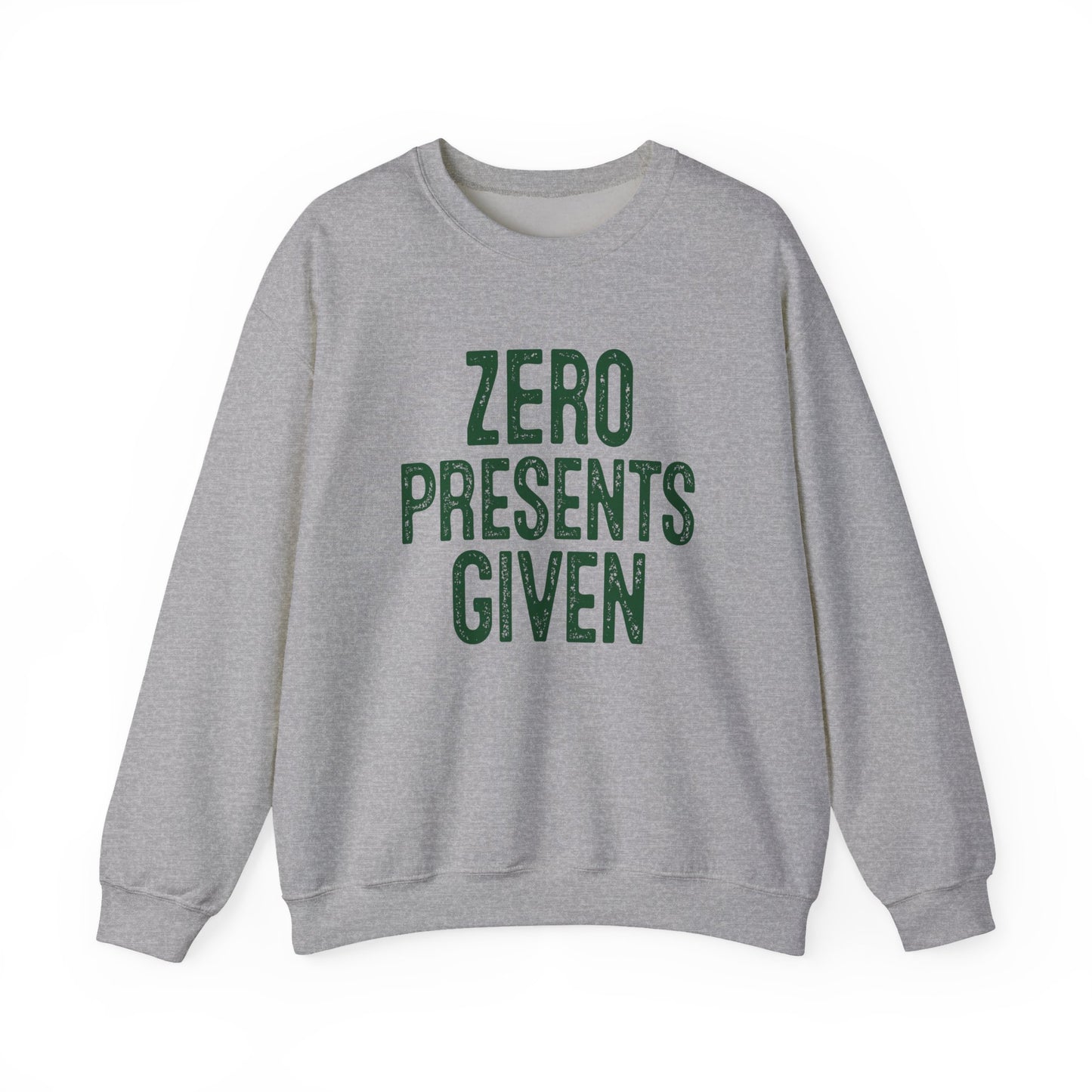 Zero Presents Given Crewneck Sweatshirt