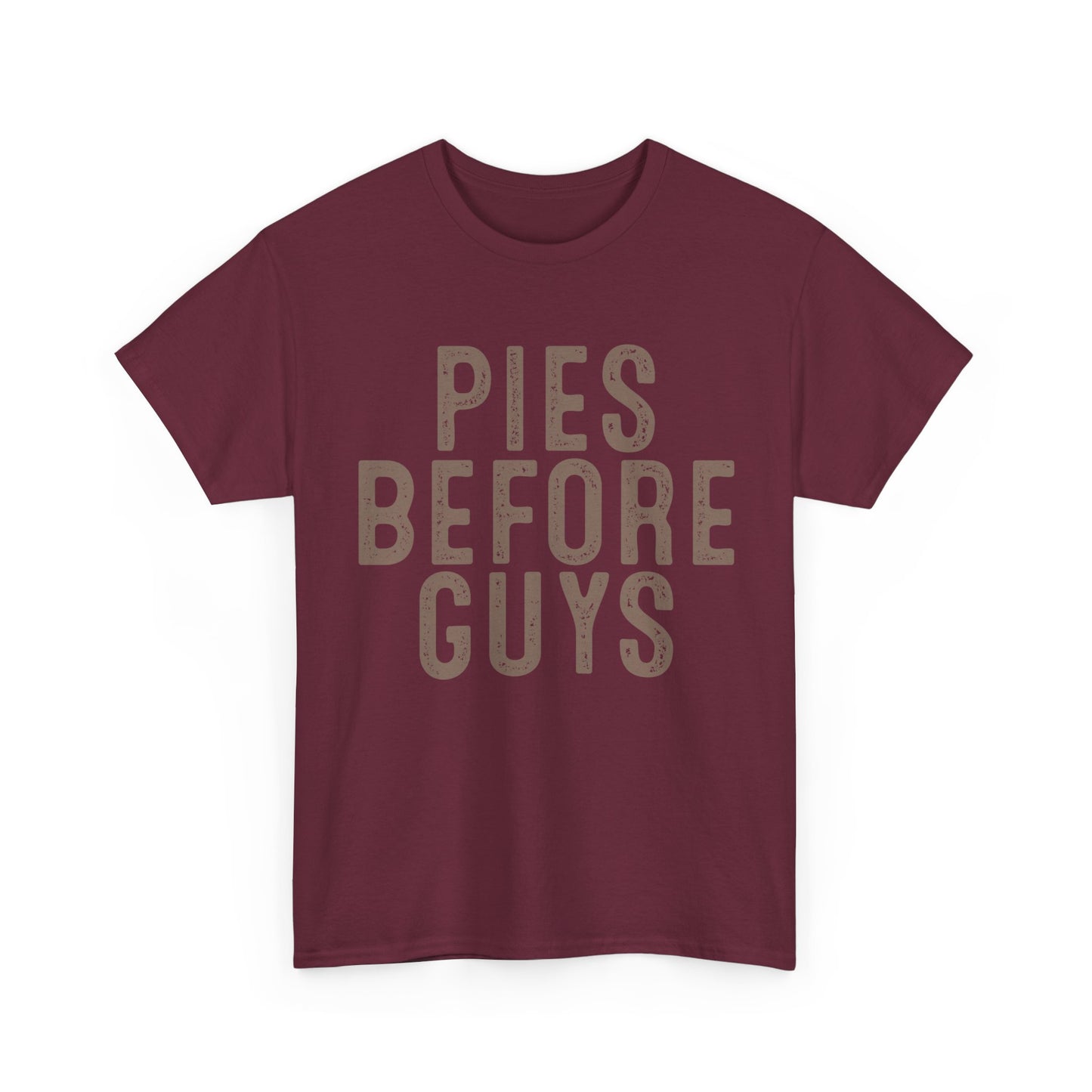 Pies Before Guys Tee