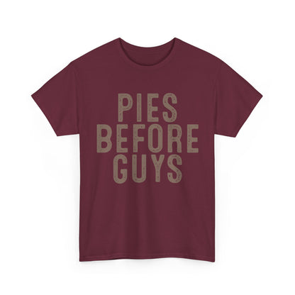 Pies Before Guys Tee