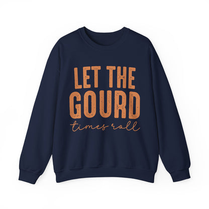 Let The Gourd Times Roll Sweatshirt