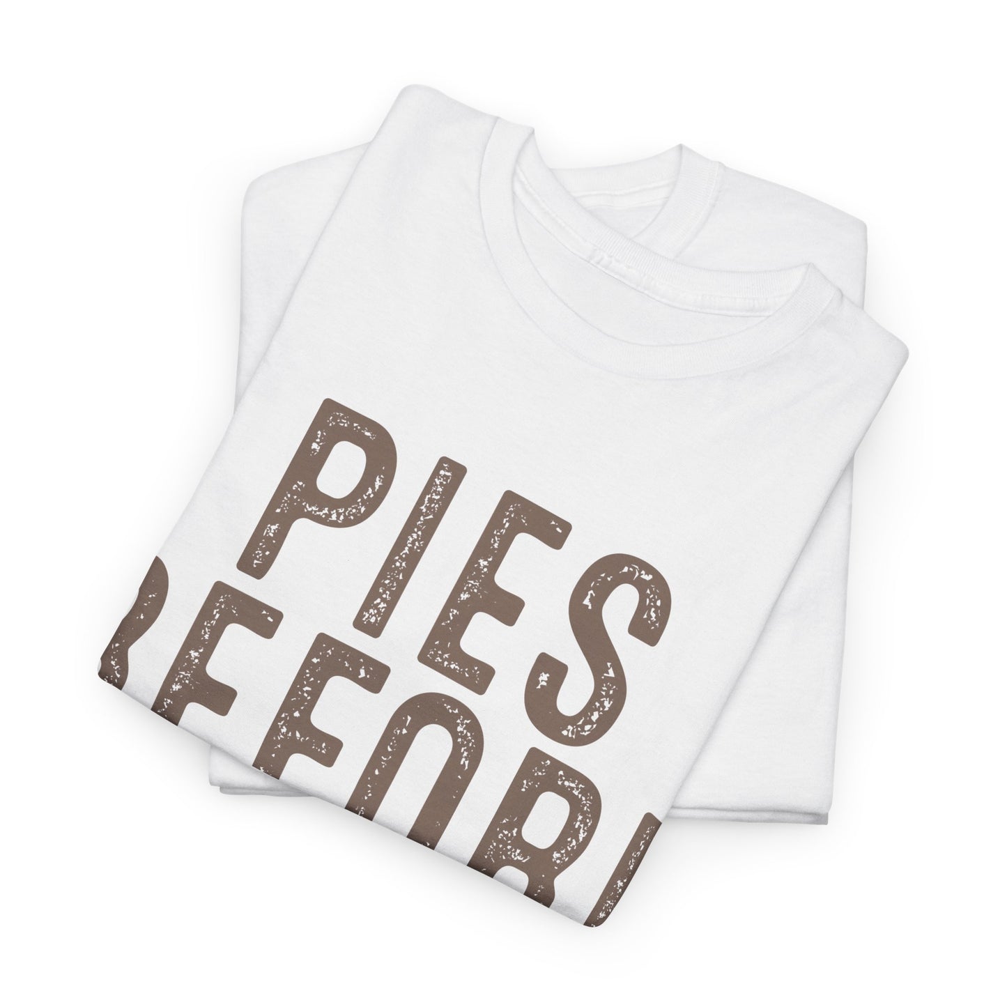 Pies Before Guys Tee