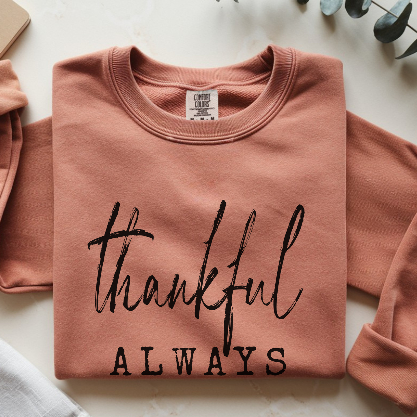 Thankful Always Crewneck Sweatshirt