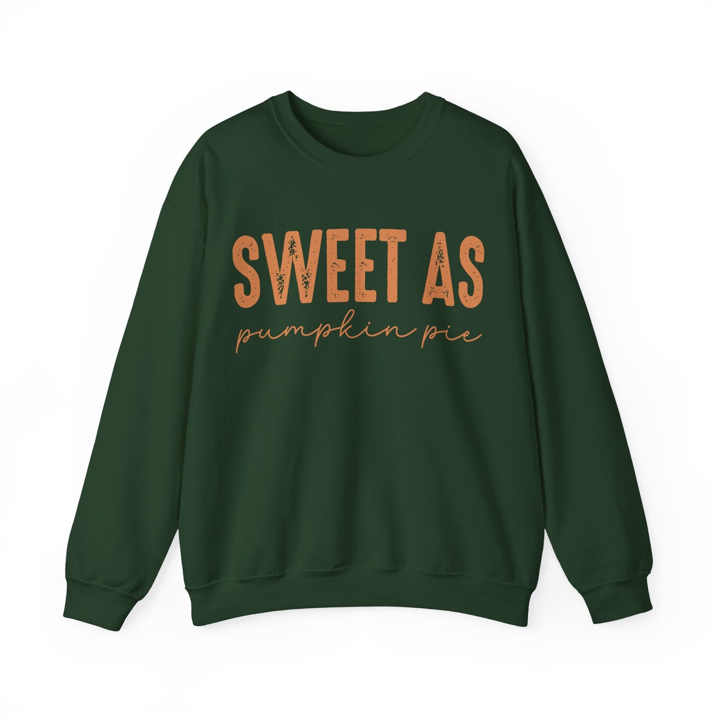 Sweet As Pumpkin Pie Sweatshirt