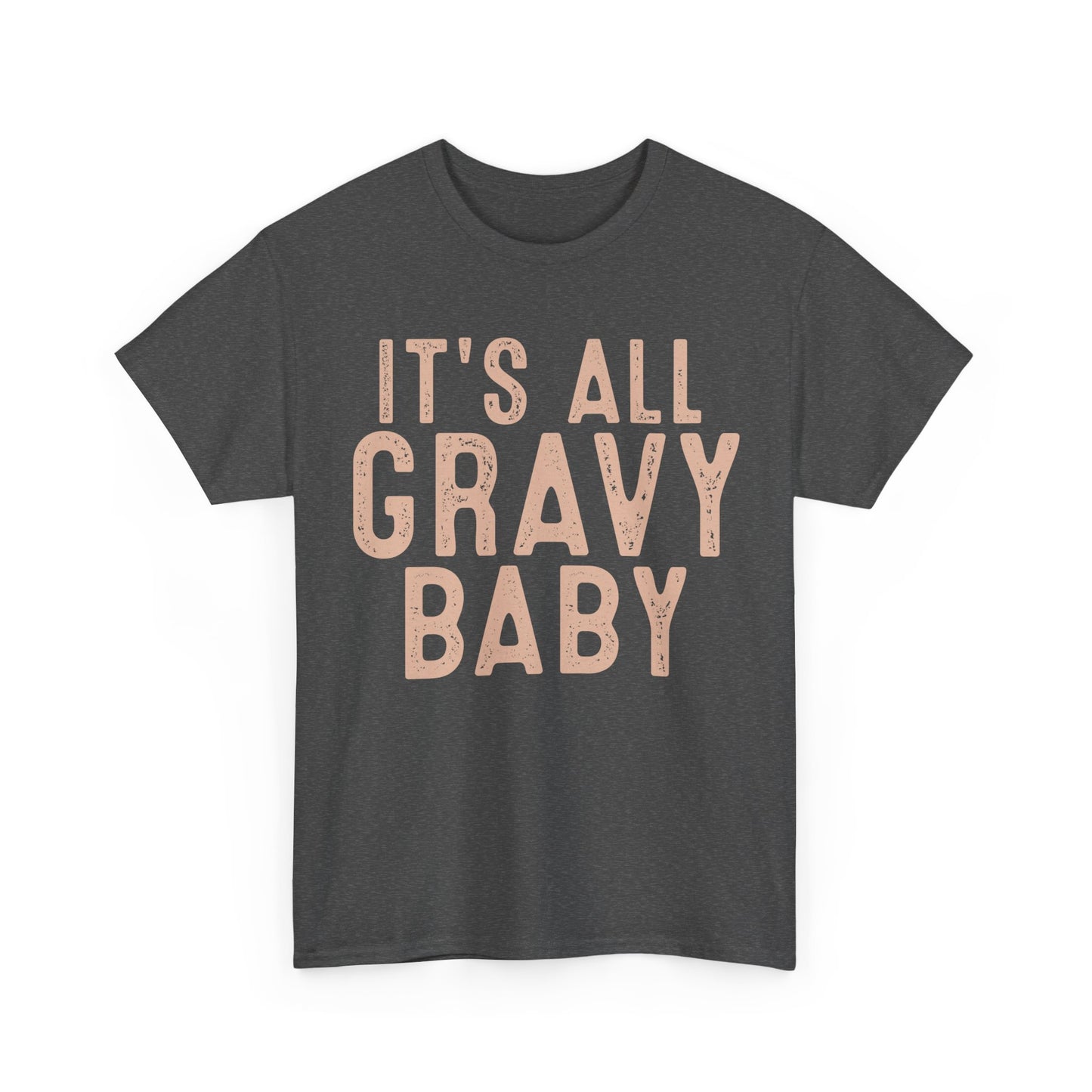 It's All Gravy Baby Unisex Heavy Cotton Tee