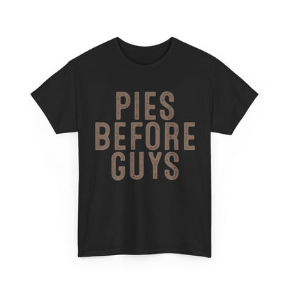 Pies Before Guys Tee