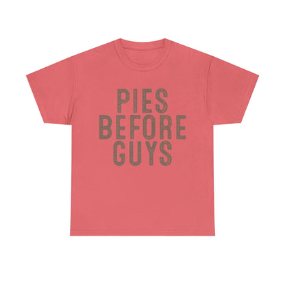 Pies Before Guys Tee