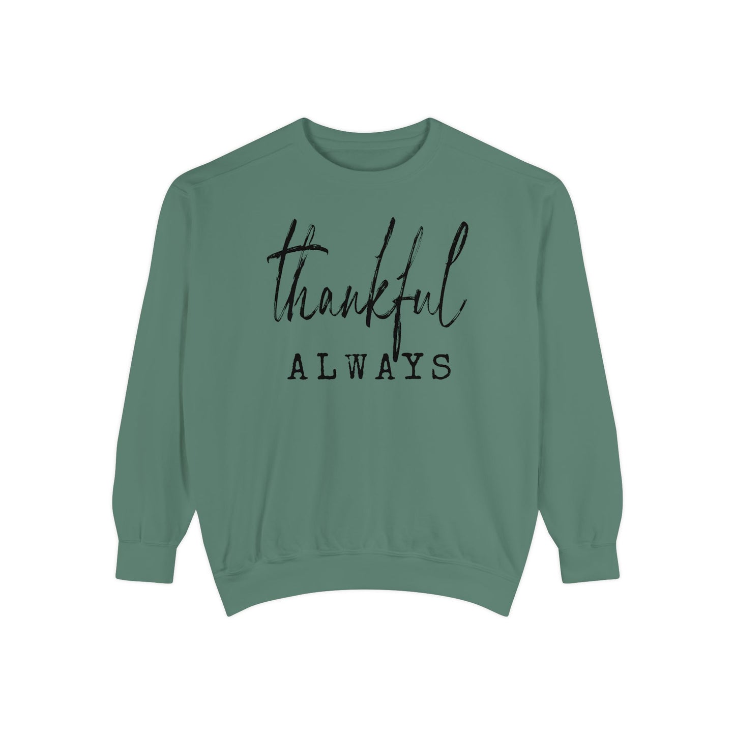 Thankful Always Crewneck Sweatshirt