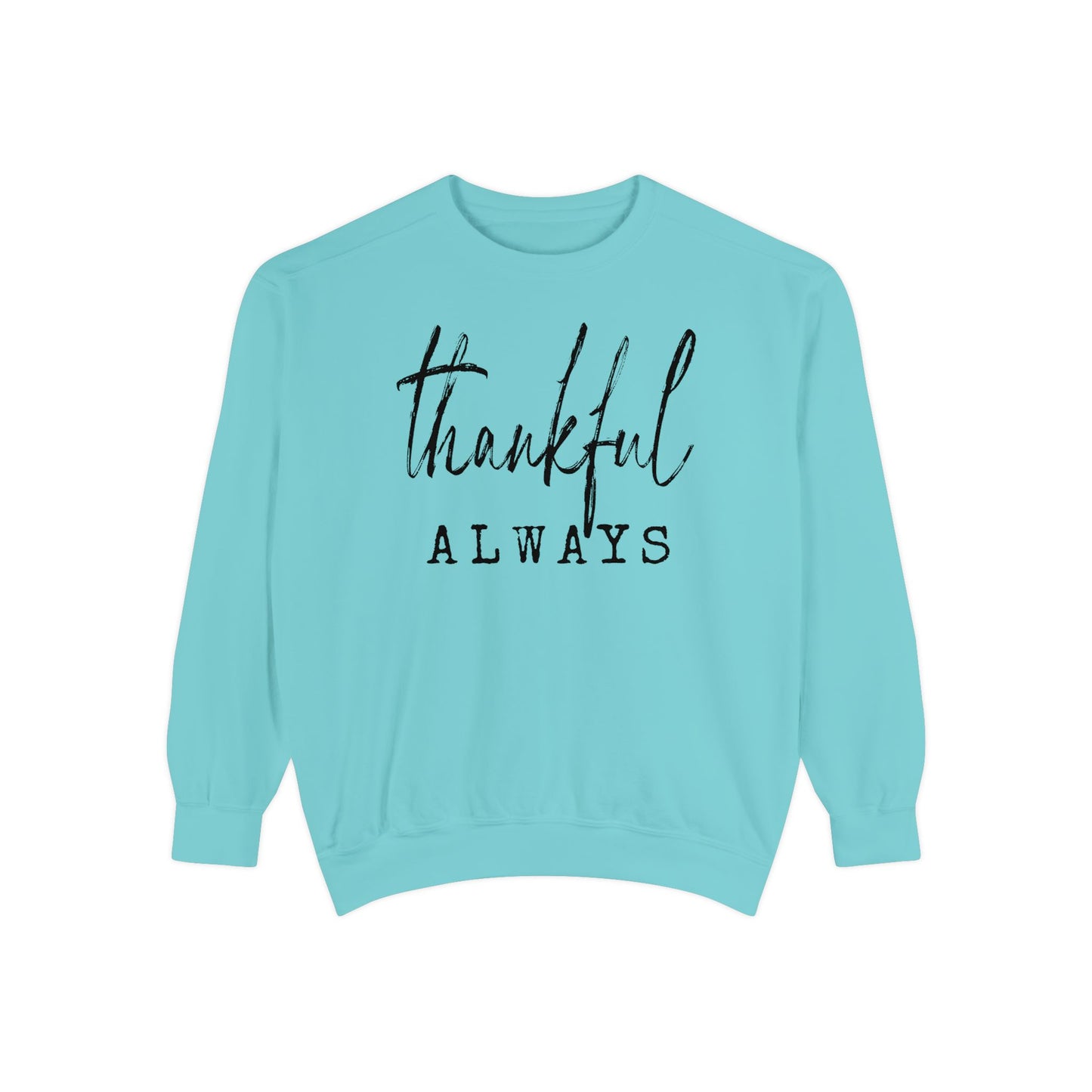 Thankful Always Crewneck Sweatshirt
