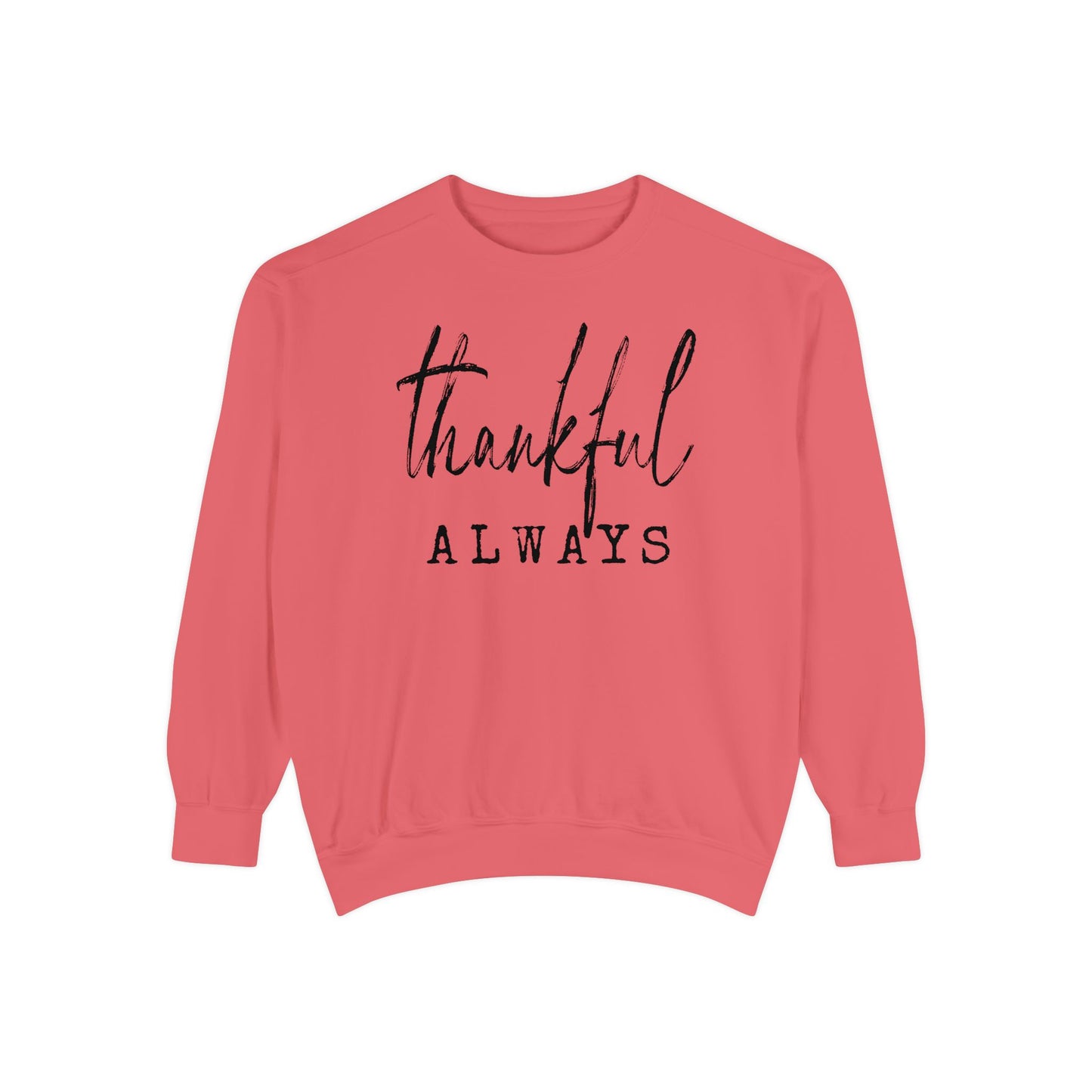 Thankful Always Crewneck Sweatshirt