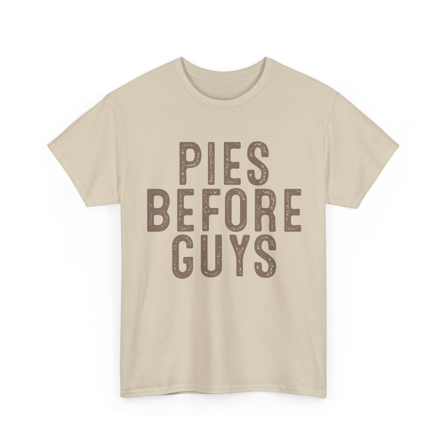 Pies Before Guys Tee