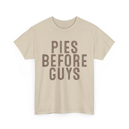Pies Before Guys Tee