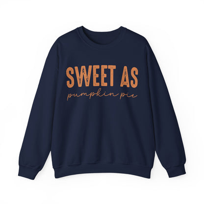Sweet As Pumpkin Pie Sweatshirt