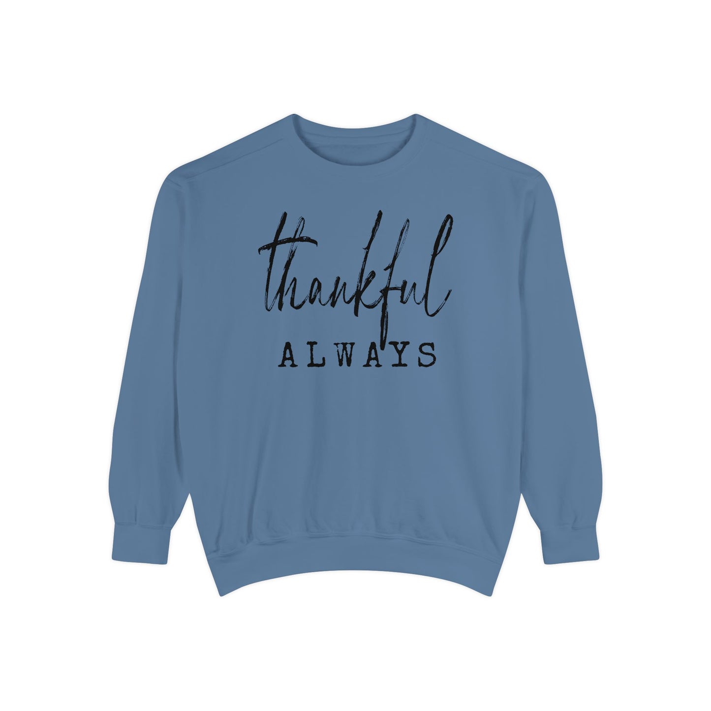 Thankful Always Crewneck Sweatshirt