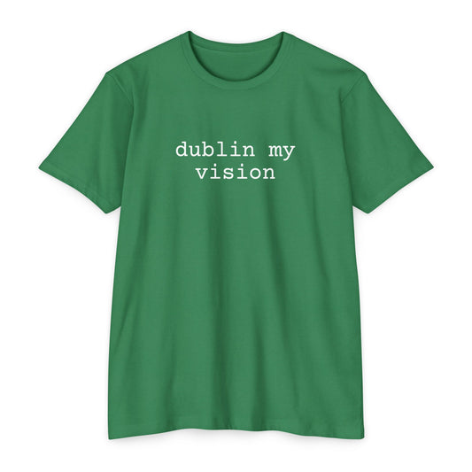 Dublin My Vision St. Patrick’s Day Graphic Tee