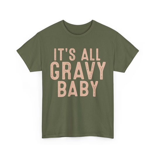 It's All Gravy Baby Unisex Heavy Cotton Tee
