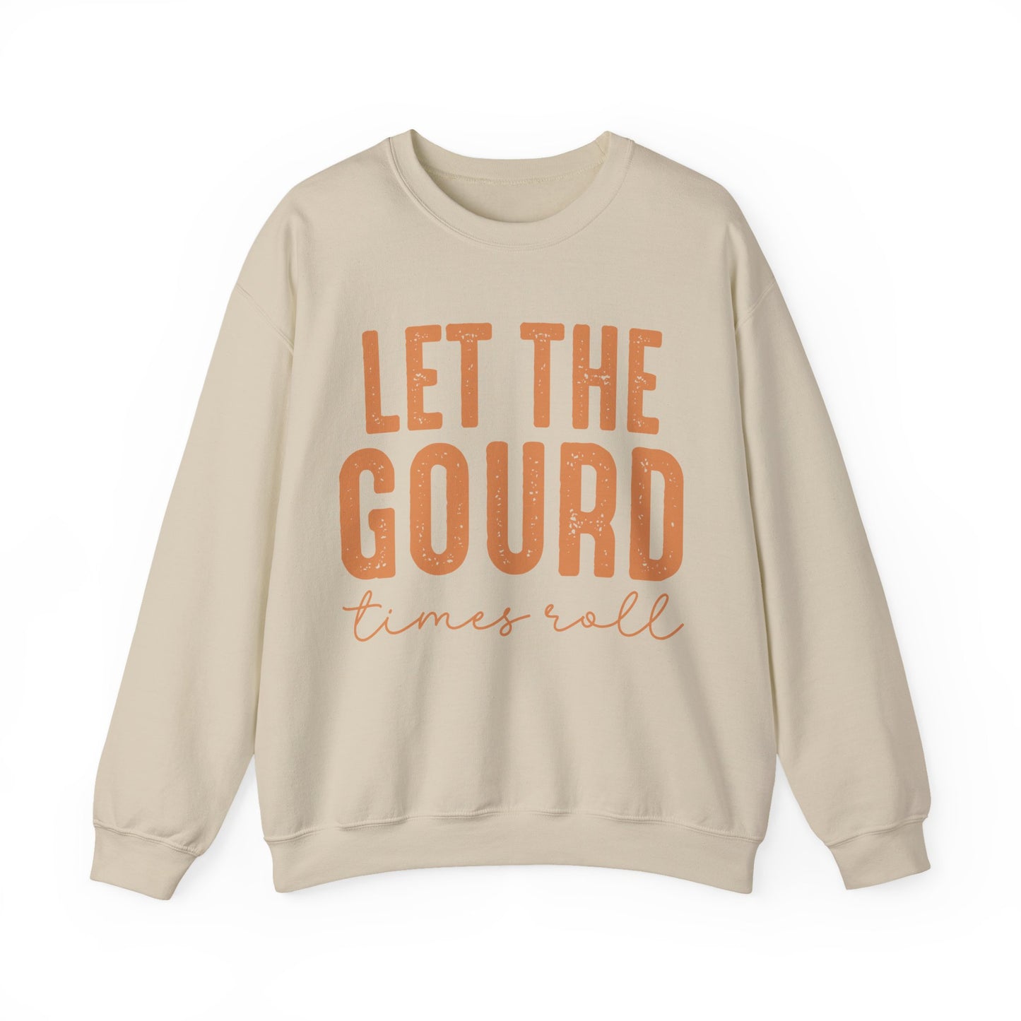 Let The Gourd Times Roll Sweatshirt