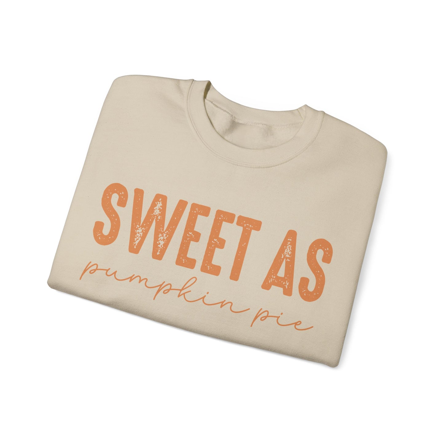 Sweet As Pumpkin Pie Sweatshirt