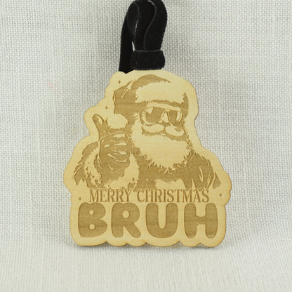 Merry Christmas Bruh Ornament